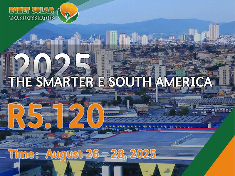 Xiamen Egret Solar å stille ut på det smartere E Sør -Amerika 2025, og utforske nye energimuligheter i Sør -Amerika